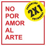 PROMO NOPORAMORALARTE 2x1