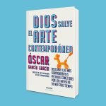 Libro Dios salve el arte contemporáneo