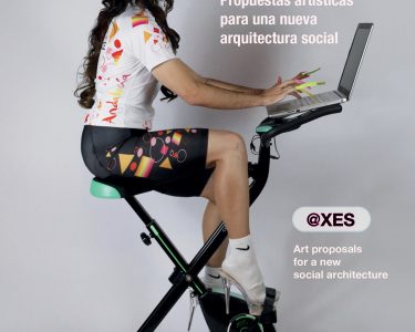 @XES. Propuestas artísticas para una nueva arquitectura social